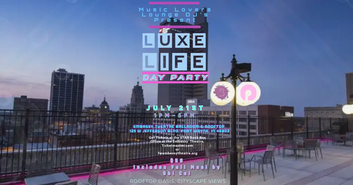 Music Lovers Lounge: Luxe Life Day Party