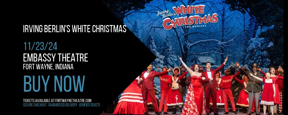 Irving Berlin's White Christmas at Embassy Theatre